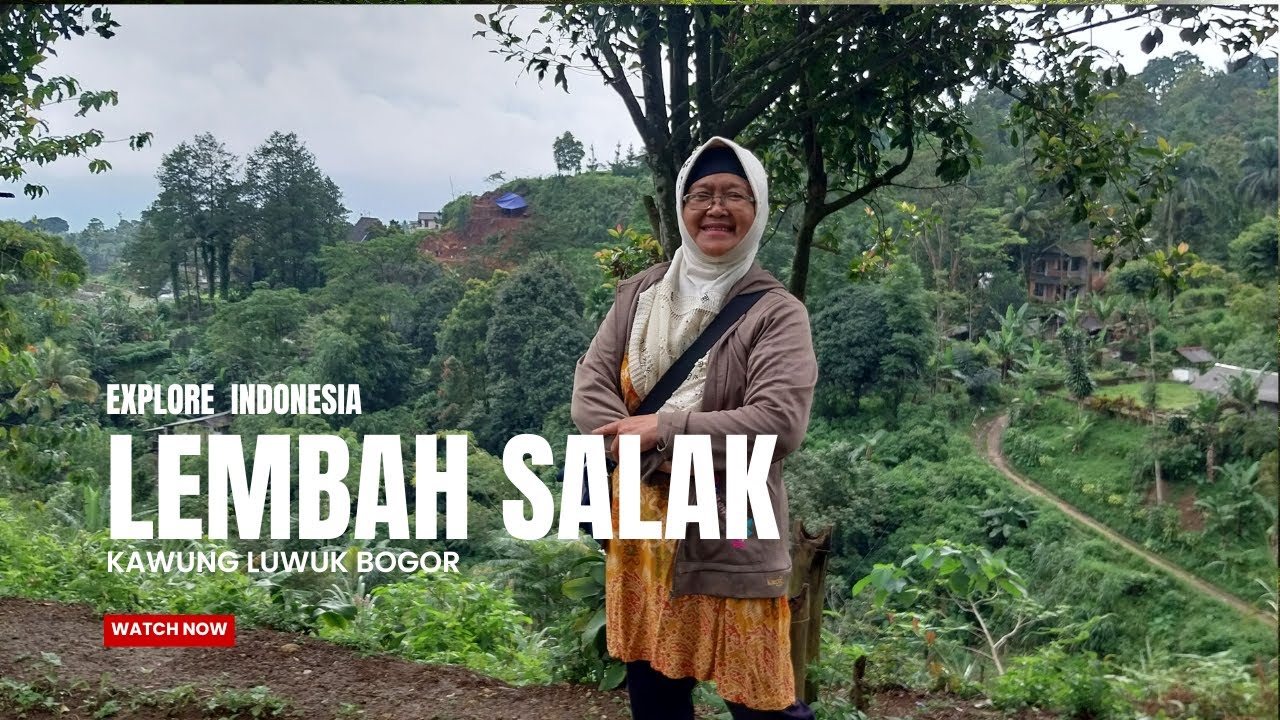 Menjadi Tamu di Alam | LEMBAH SALAK