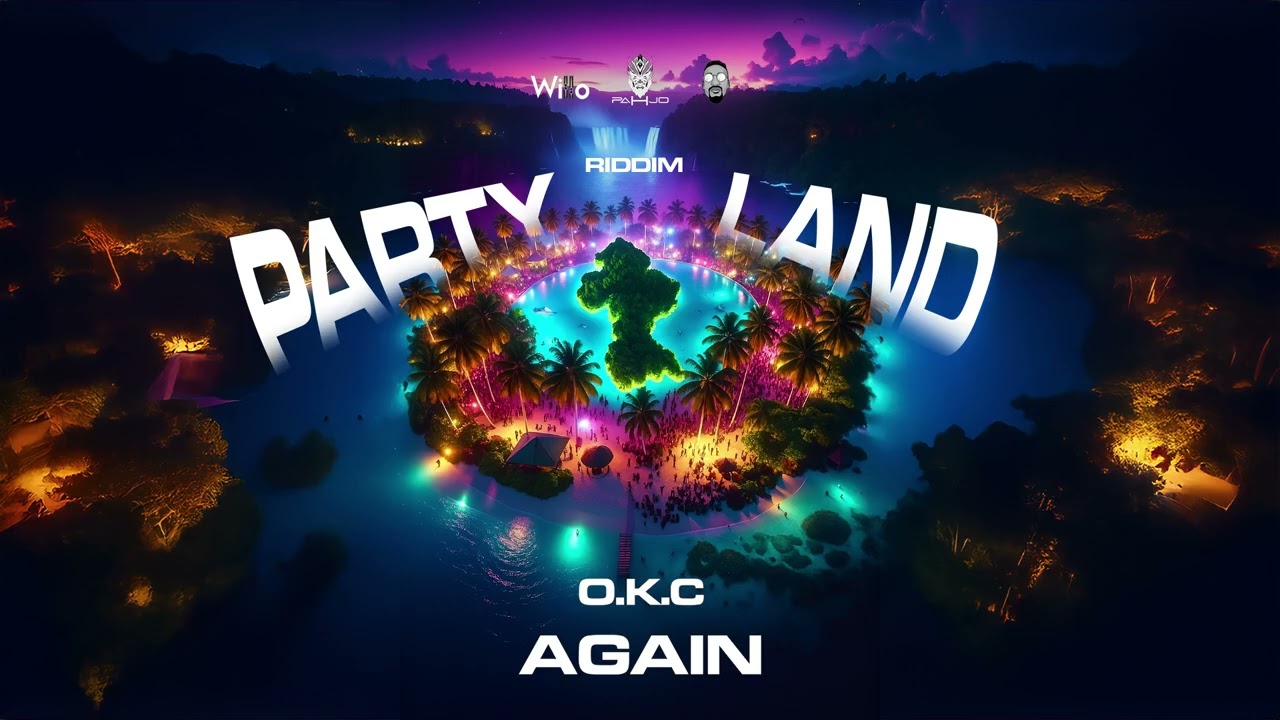 O.K.C - Again (Party Land Riddim) | Soca 2026