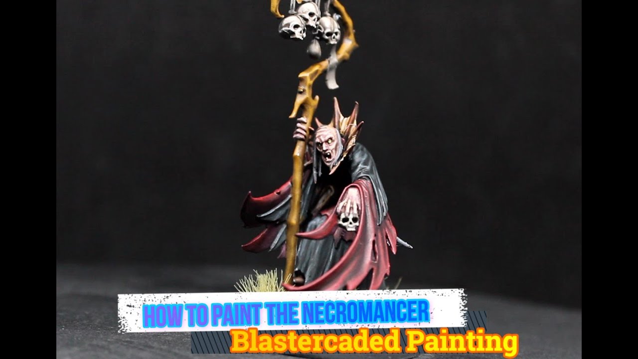 How To Paint The Necromancer For Warhammer