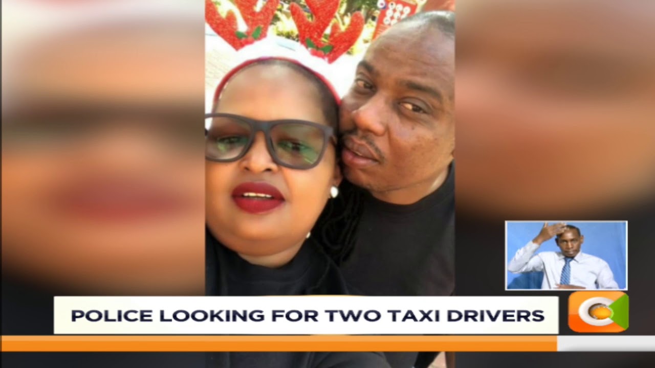 Police looking for two taxi drivers suspected to be involved in Mary Wambui murder