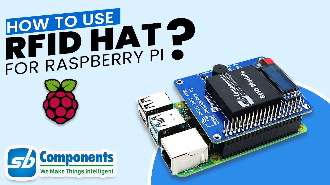 How to use SB RFID HAT ? RFID HAT for Raspberry Pi