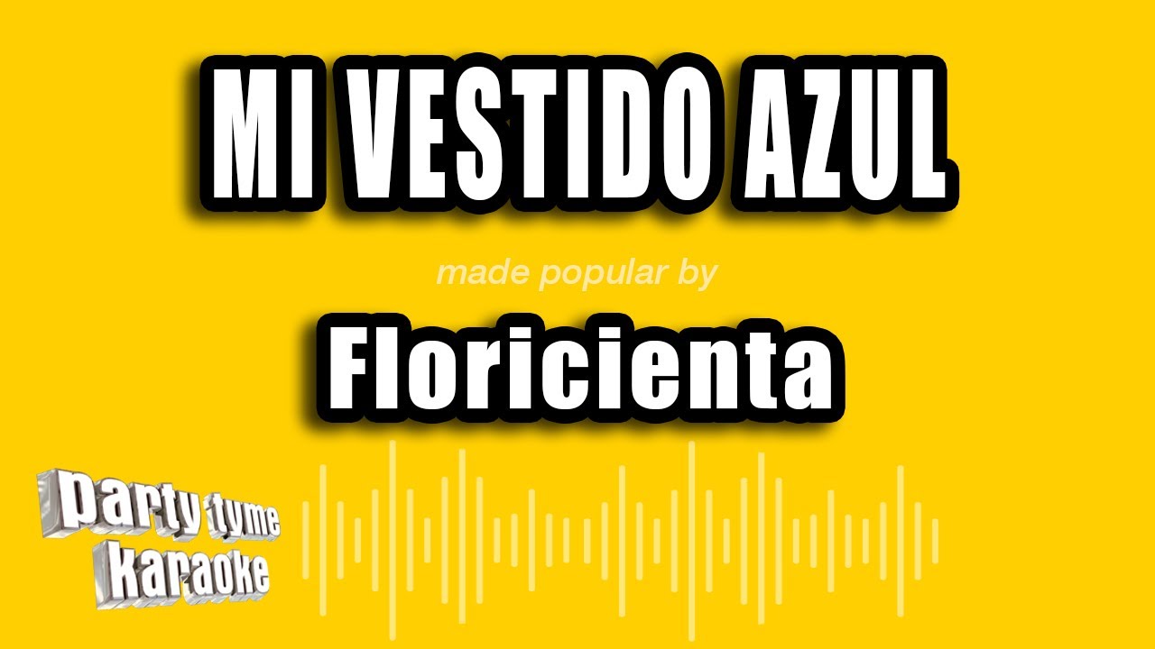 Floricienta - Mi Vestido Azul (Versión Karaoke)