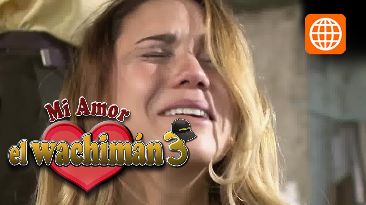 mi amor el wachiman 3 - Cap 29 parte 1/2 Jueves 30/10/2014
