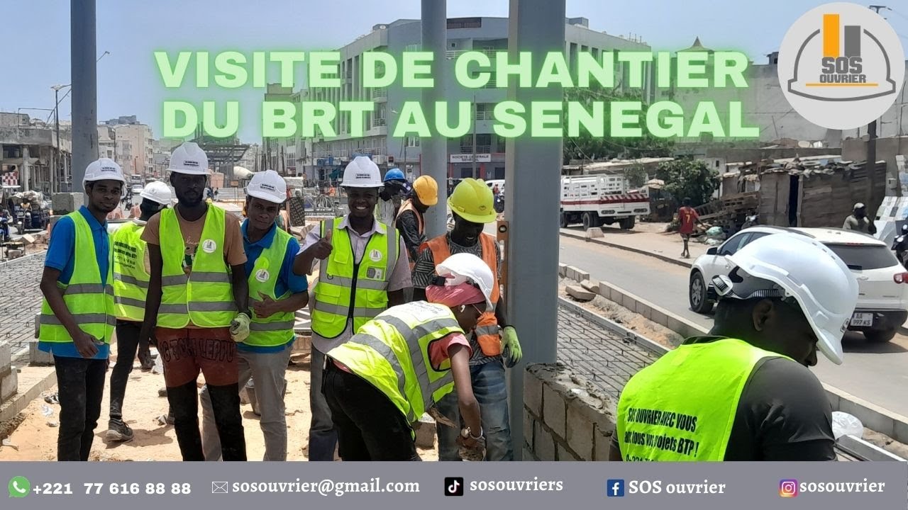 VISITE DE CHANTIER DU BRT AU SENEGAL