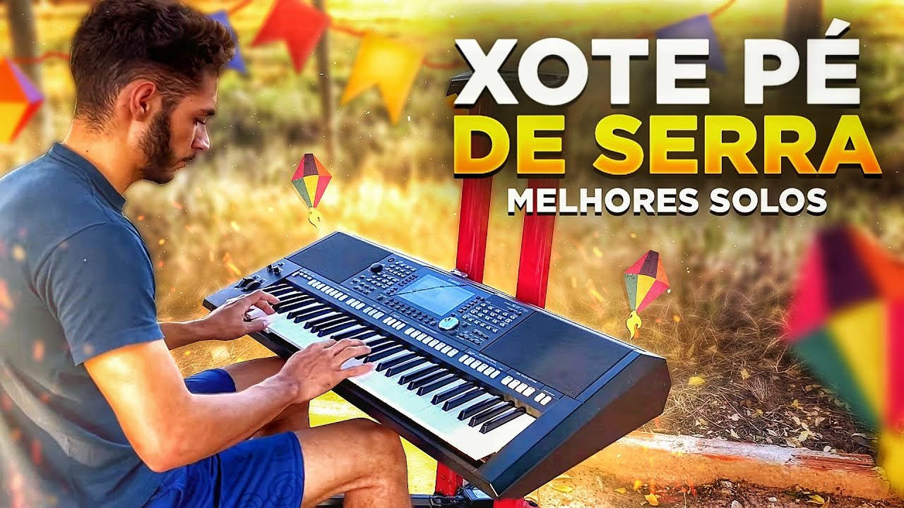 SEQUÊNCIA DE SOLOS XOTE PÉ DE SERRA - SÓ AS MELHORES DO SÃO JOÃO