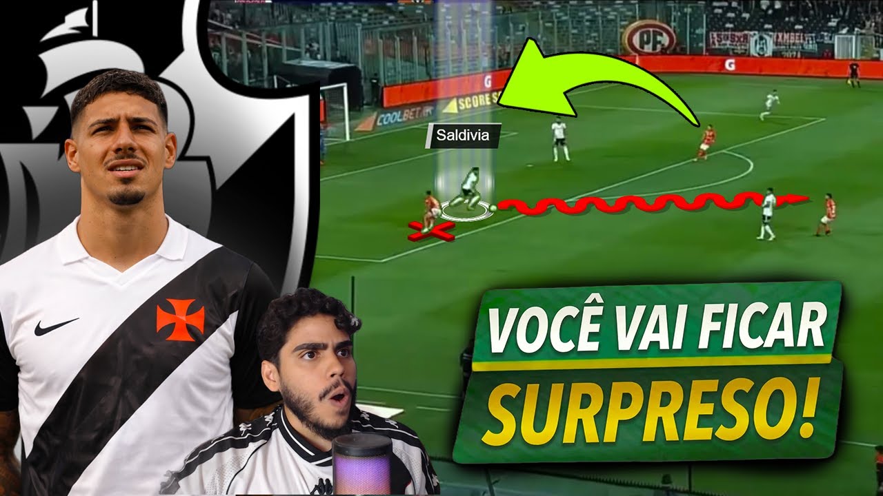 COMO JOGA ALAN SALDIVIA REFOR&Ccedil;O DO VASCO PRA 2026!