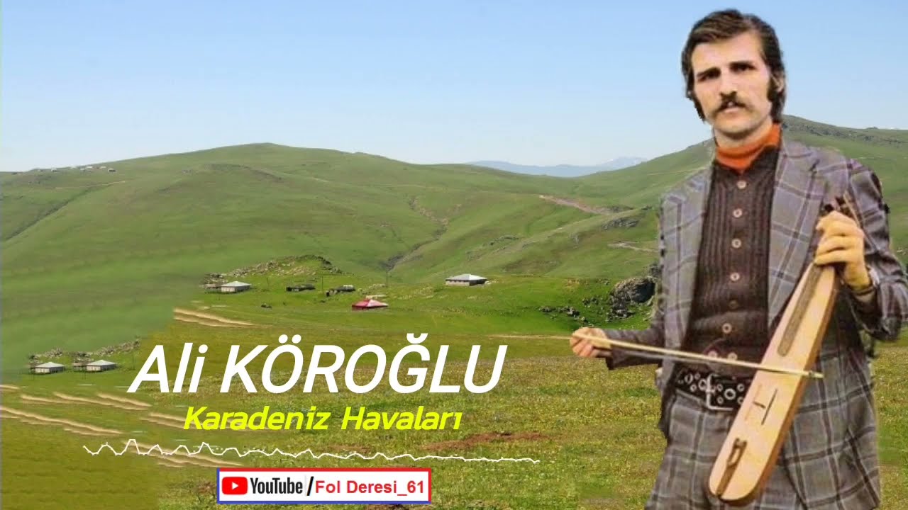 Ali KÖROĞLU - Karadeniz Havaları 1
