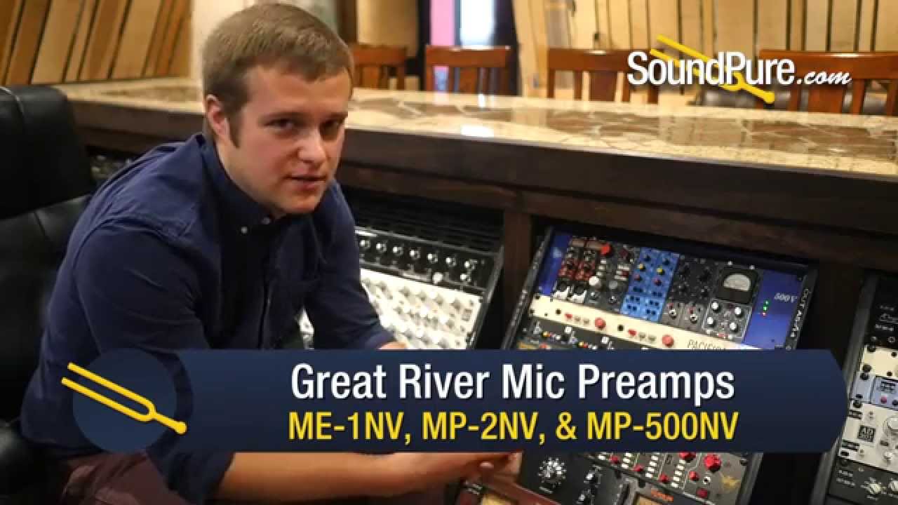 Great River Electronics Mic Preamps: MP-1NV, MP-2NV, MP-500NV - Quick n' Dirty