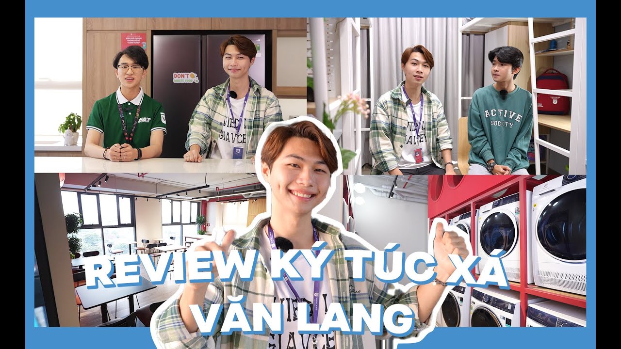 REVIEW TẤT TẦN TẬT VỀ KÝ TÚC XÁ TRƯỜNG ĐẠI HỌC VĂN LANG