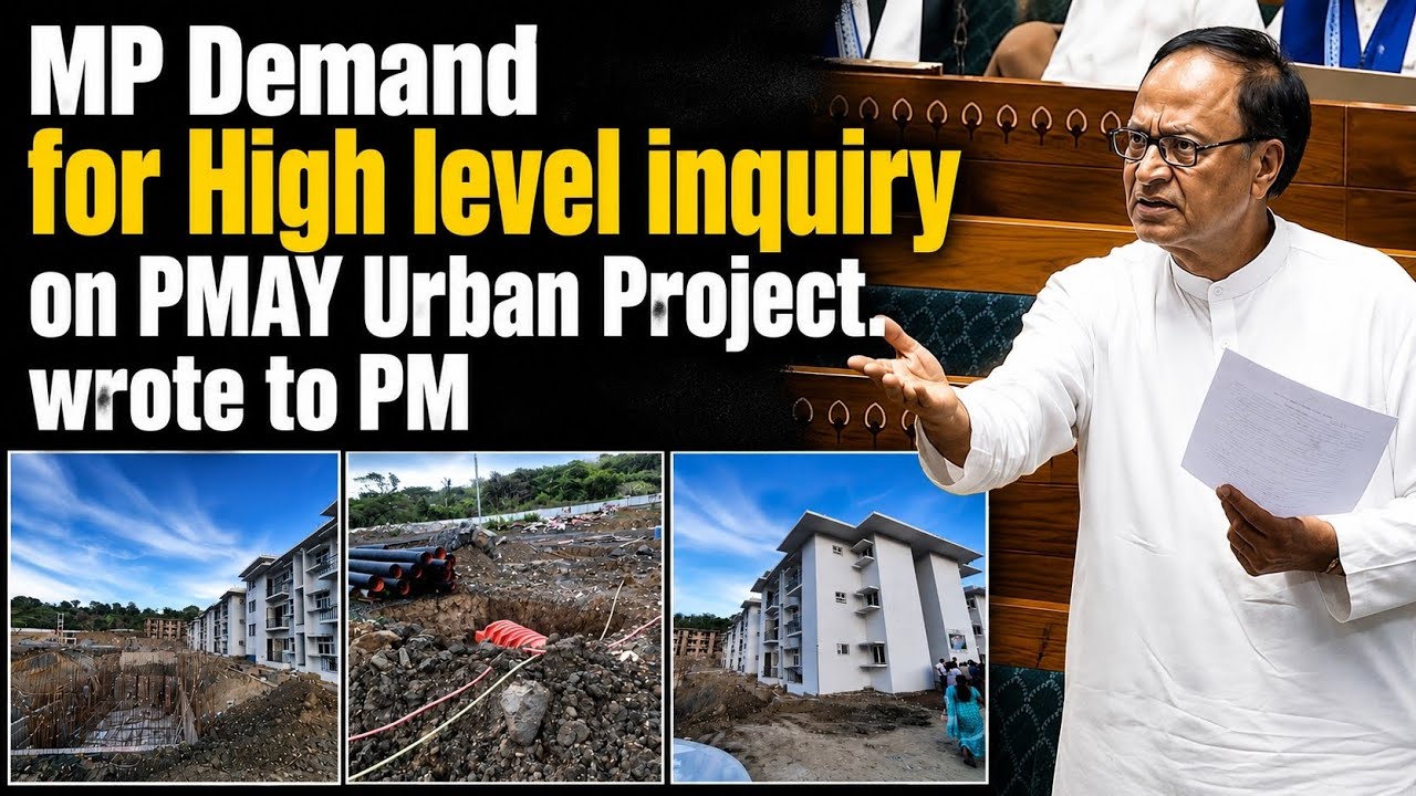 MP Demand for High level inquiry on PMAY Urban Project.wrote to PM.