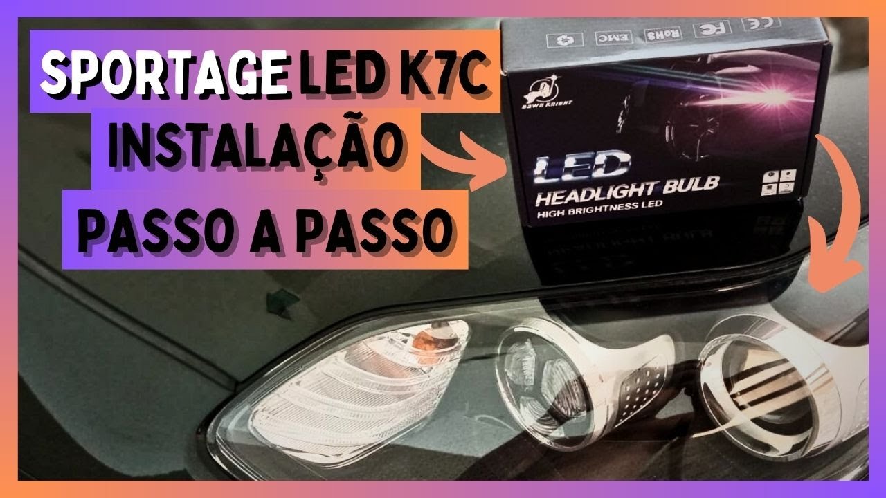 LÂMPADA LED K7C DAWNKINIGHT 150W PASSO A PASSO DE INSTALAÇÃO NA SPORTAGE 2017 A 2021 SOQUETE HB3