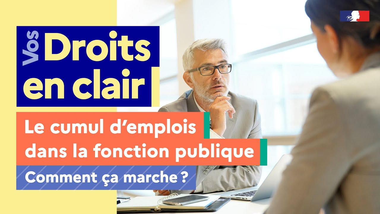 Le cumul d'emplois dans la fonction publique, comment ça marche ?
