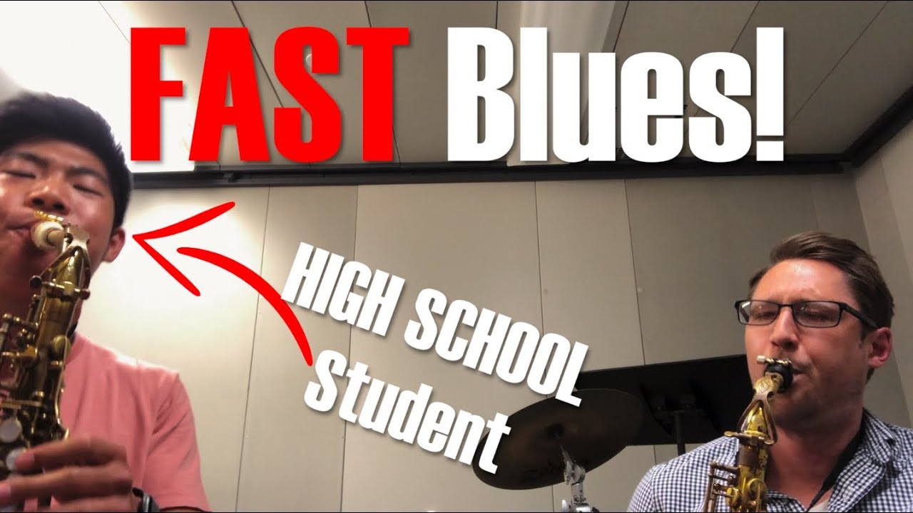 FAST Blues with my HIGH SCHOOL Student!
