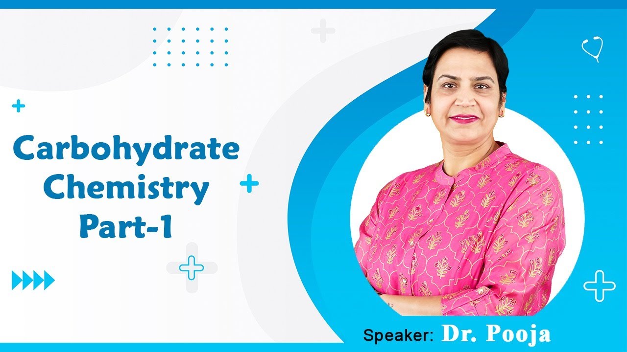 Chemistry Of Carbohydrates -  Part-01 By Dr Pooja For MBBS 1st Proff