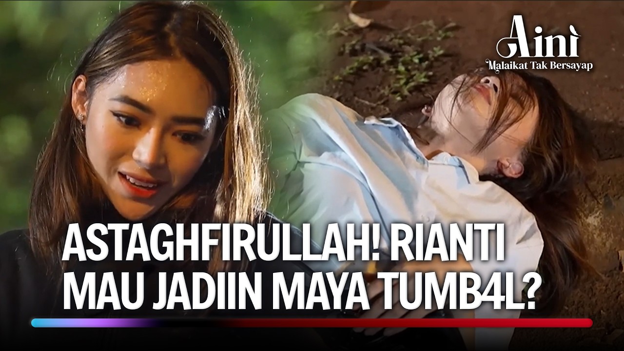 Rianti Mau Jadiin Kakaknya Sebagai T*mbal Pesugihan? | Aini Malaikat Tak Bersayap Eps 159 (4/5)