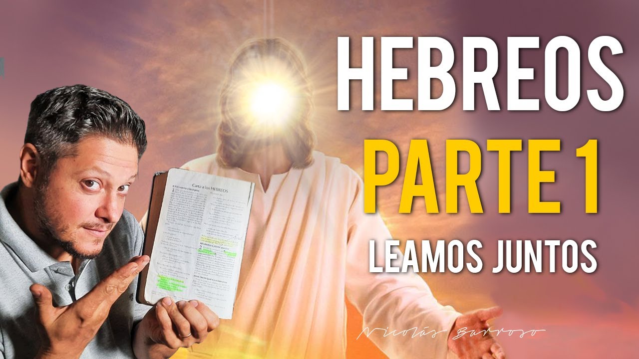 Hebreos - Parte 1