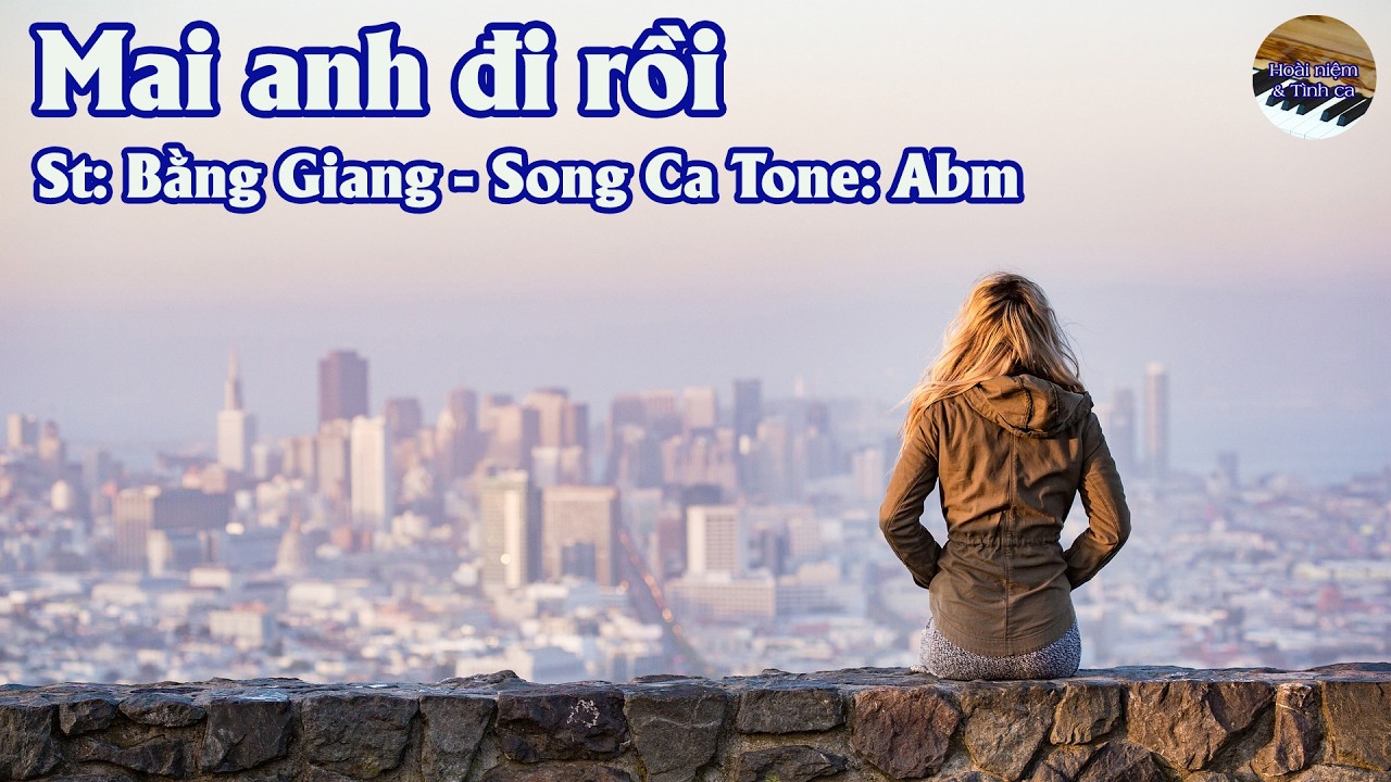 Karaoke Song Ca Mai Anh Đi Rồi | Song Ca & Tình Khúc