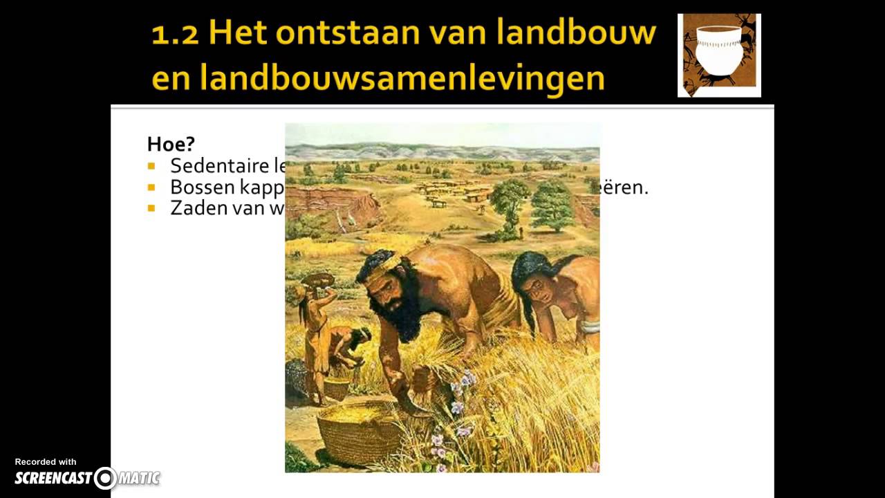 2. Het ontstaan van landbouw en landbouwsamenlevingen