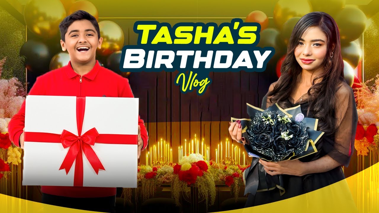 তাশার জন্মদিন | Tasha’s Birthday Vlog | Birthday Vlog | Tasha Hossain | Jibon Hossain