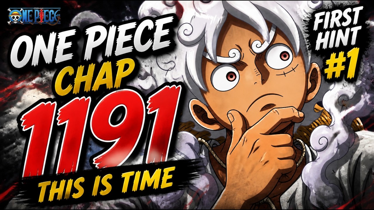 ONE PIECE CHAPTER 1191 - FIRST HINT - IT IS TIME!