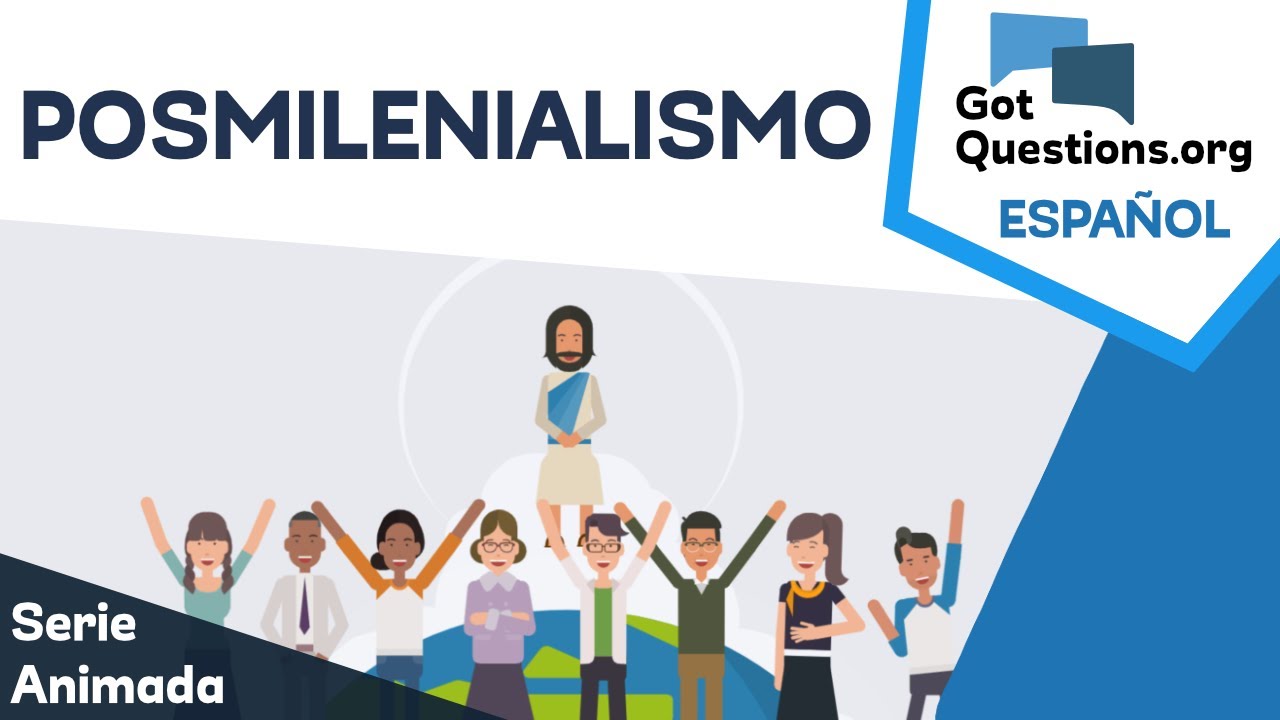 &iquest;Qu&eacute; es el posmilenialismo?
