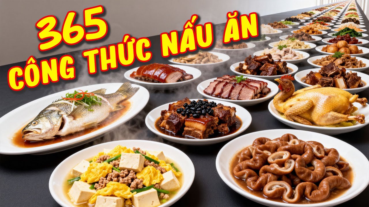 Tất Cả 365 Công Thức Nấu Ăn Đậm Đà Quảng Đông Ngon Khó Cưỡng🍜Khám Phá Ẩm Thực Trung Hoa