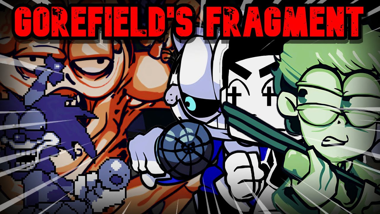 💀 Gorefield's Fragment🩸(Four-Way Fracture but its a Gorefield cover) - 