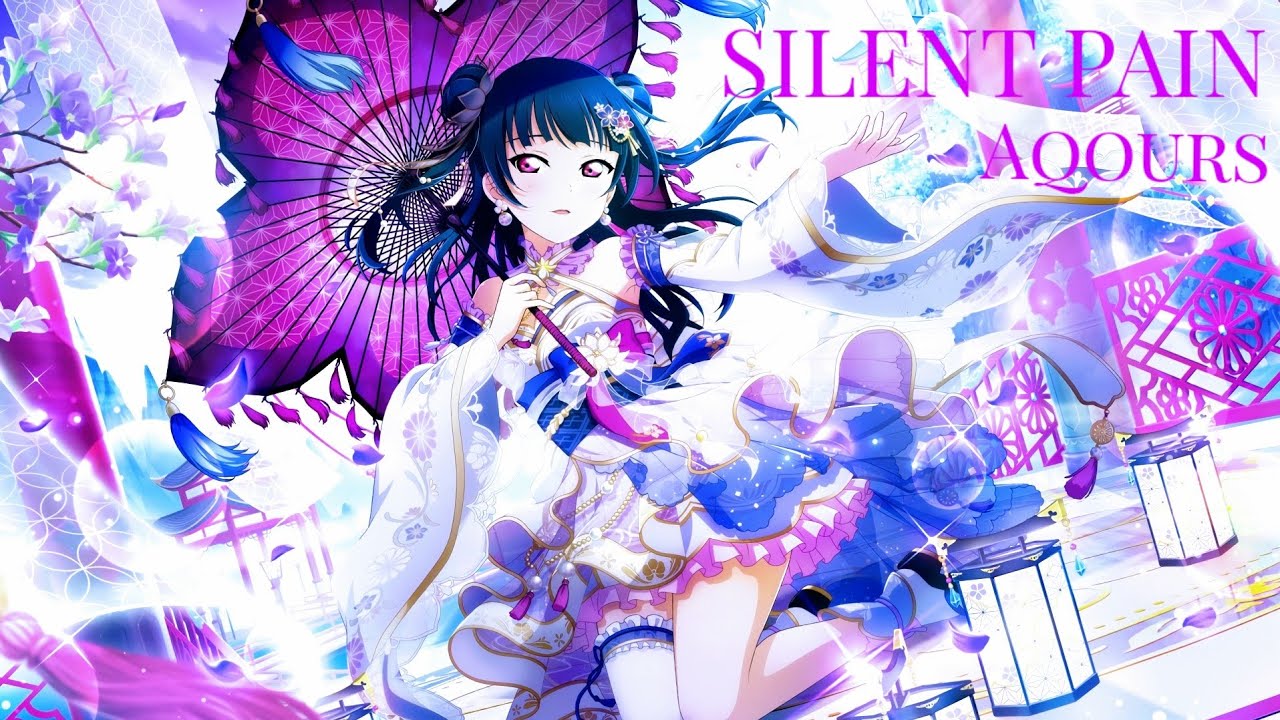 【MAD/AMV】SILENT PAIN／Aqours