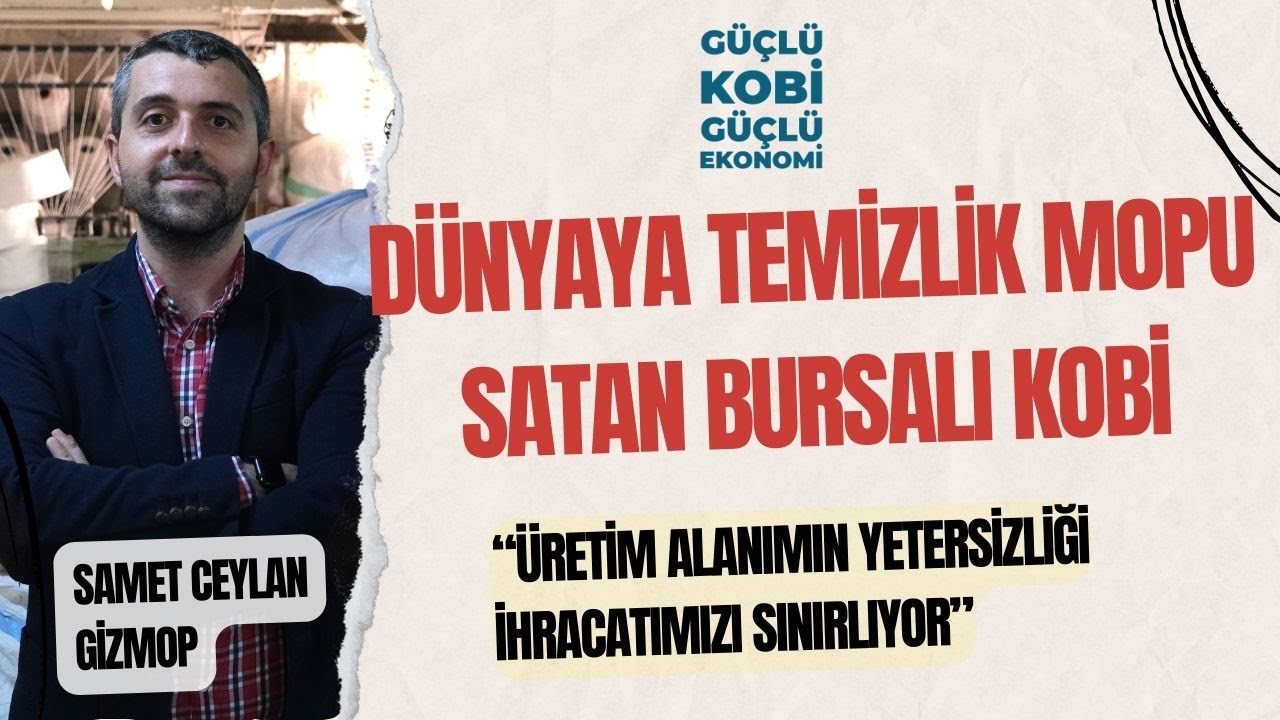 Dünyaya Temizlik Mopu Satan Bursalı KOBİ