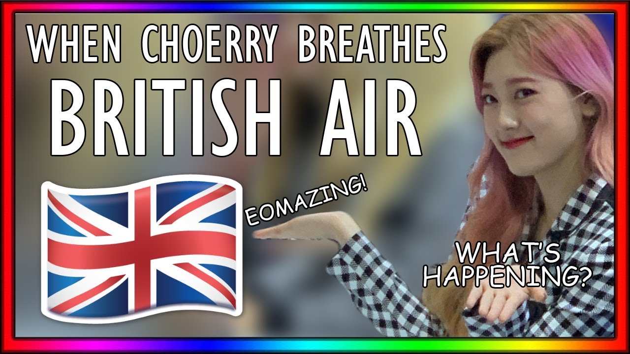 when CHOERRY breathes british air [ft. frog eye circle]