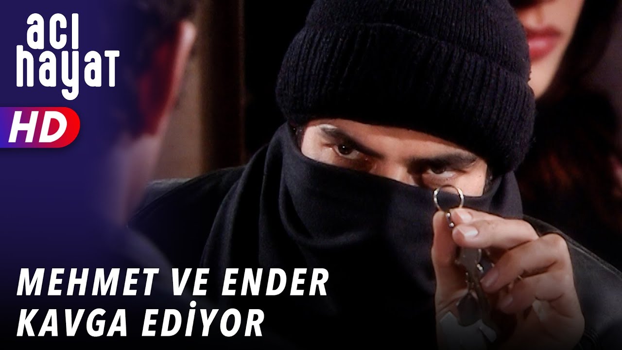 MEHMET VE ENDER KAVGA EDİYOR - ACI HAYAT 🥀 17. BÖLÜM
