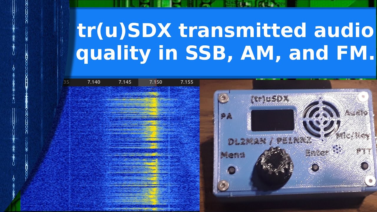 Ham Radio - truSDX transmitted audio and signal quality in SSB, AM, and FM.