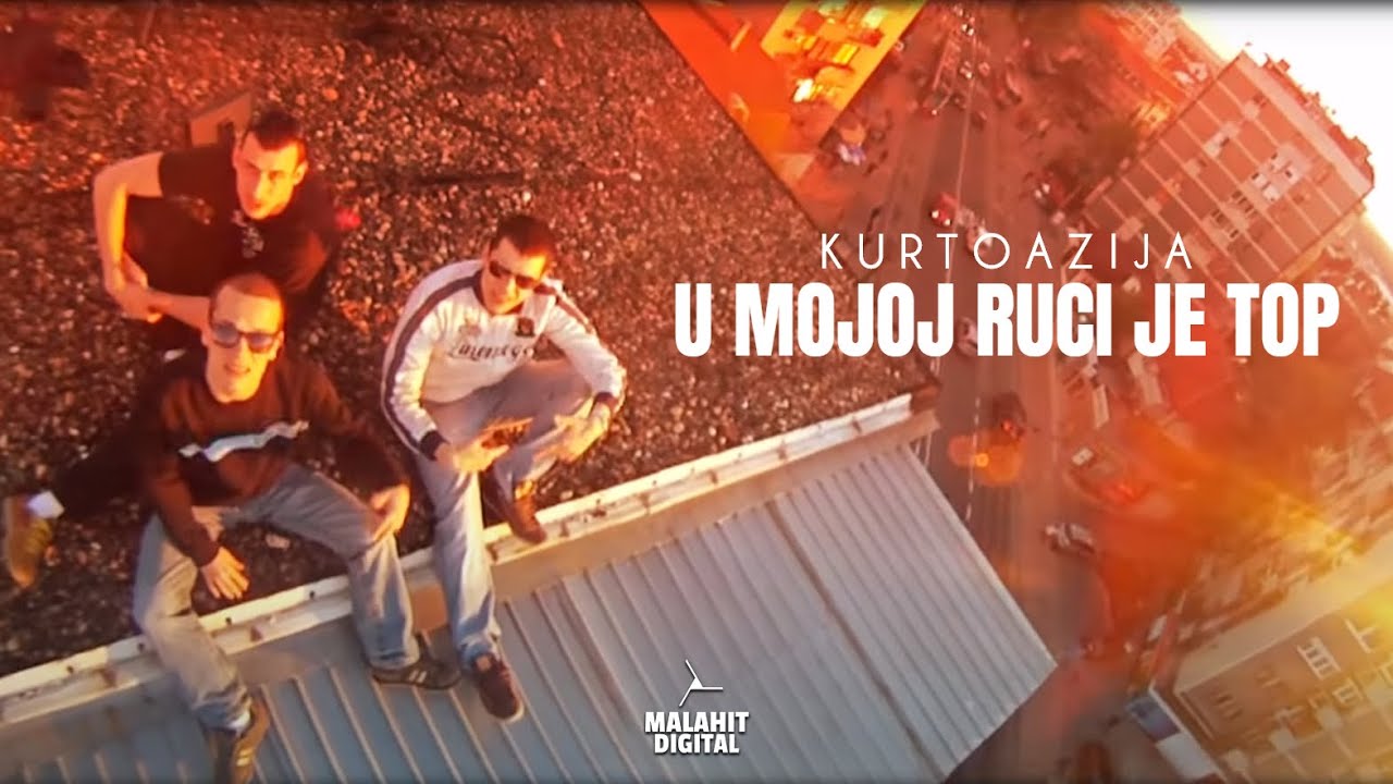 KURTOAZIJA - U MOJOJ RUCI JE TOP (Official Video)