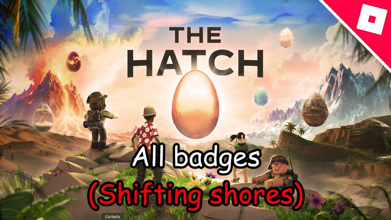 How To GET ALL EGG BADGES Of Shifting Shores On The HATCH (Roblox The Hatch Event)