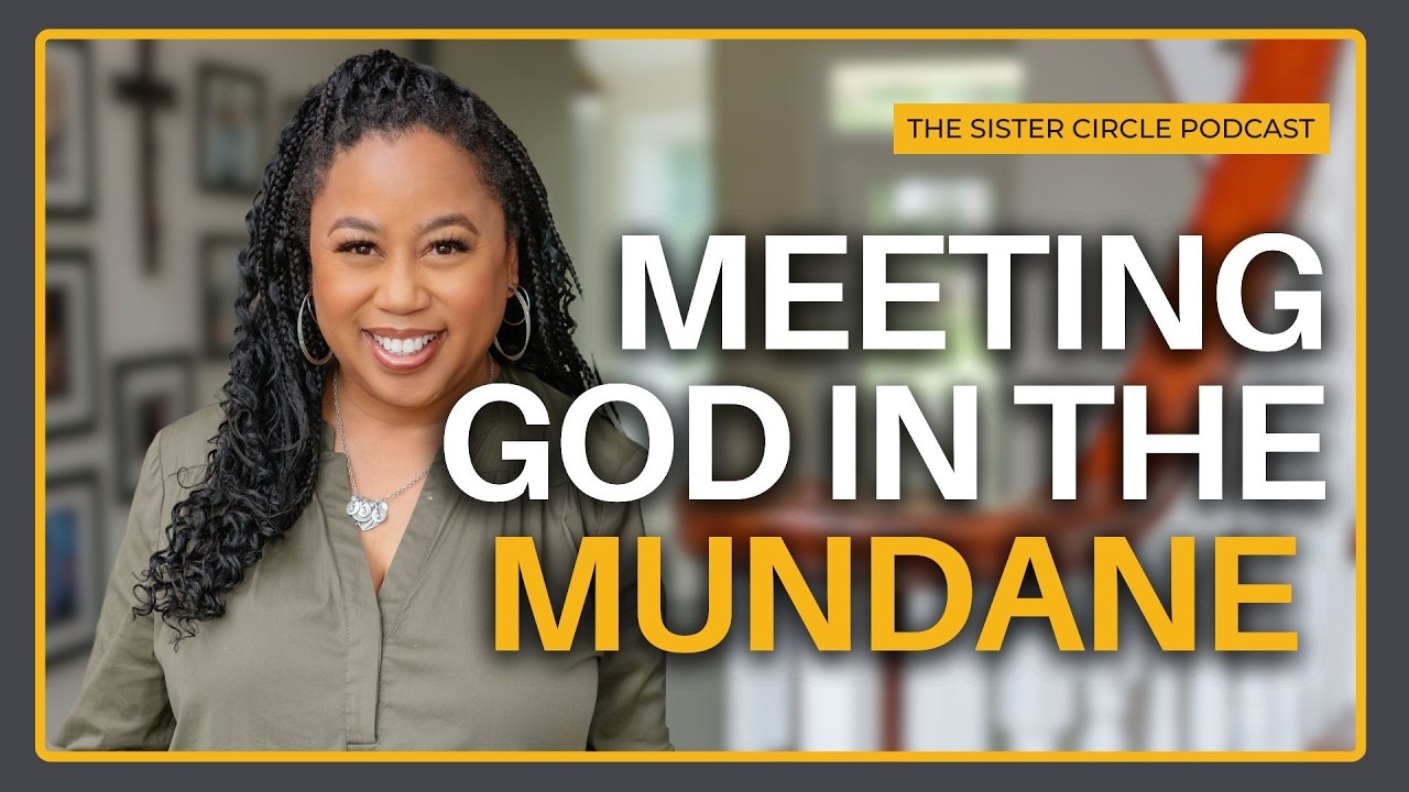 Meeting God in the Mundane