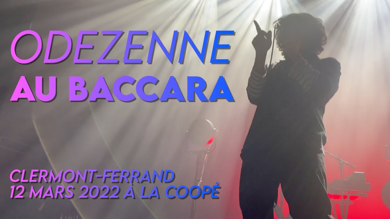 ODEZENNE - Au Baccara [Coopérative de Mai] CLERMONT-FERRAND 12 mars 2022