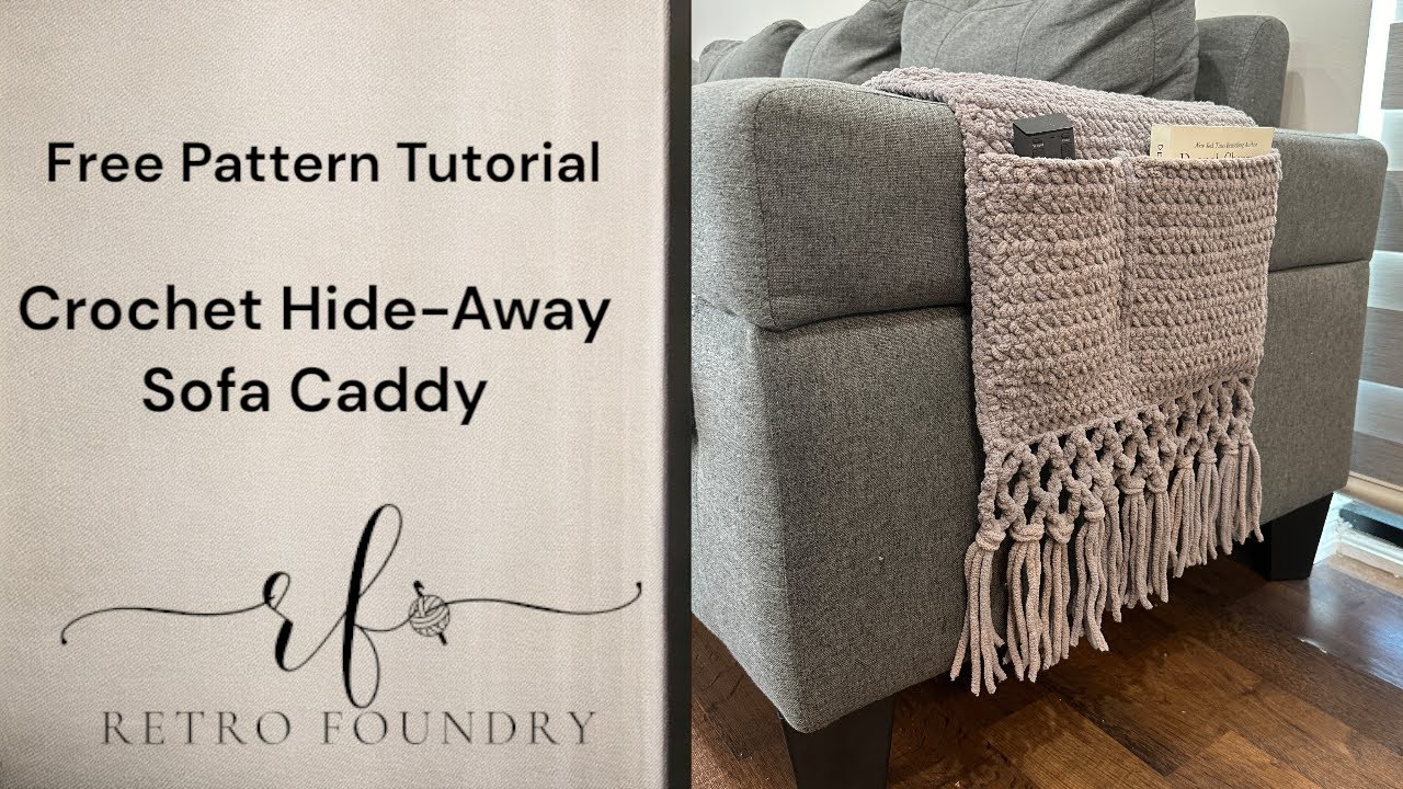 Easy Crochet Home Decor Hide-Away Sofa Caddy Pattern Tutorial
