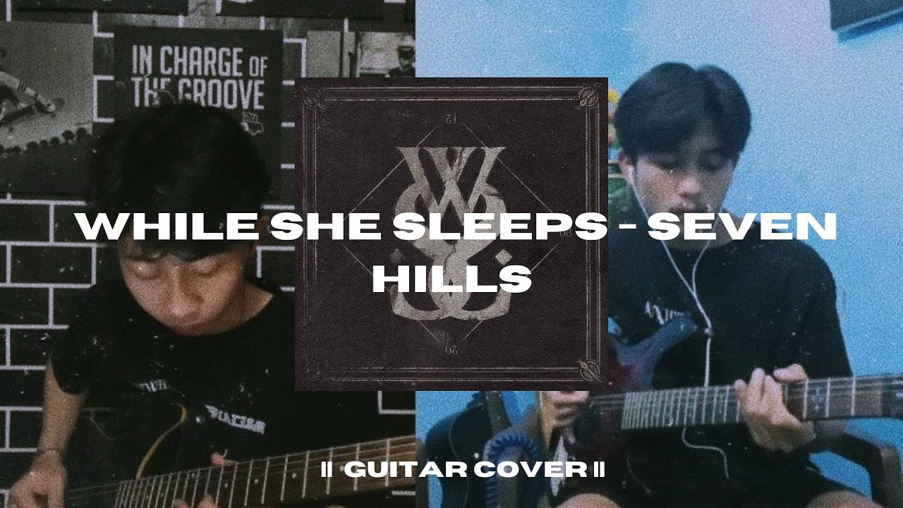 While She Sleeps - Seven Hills || Guitar Cover || #whileshesleeps  #sevenhills