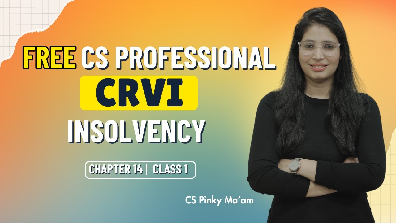 CS Professional | CRVI | Chapter 14 | Insolvency | Class 1