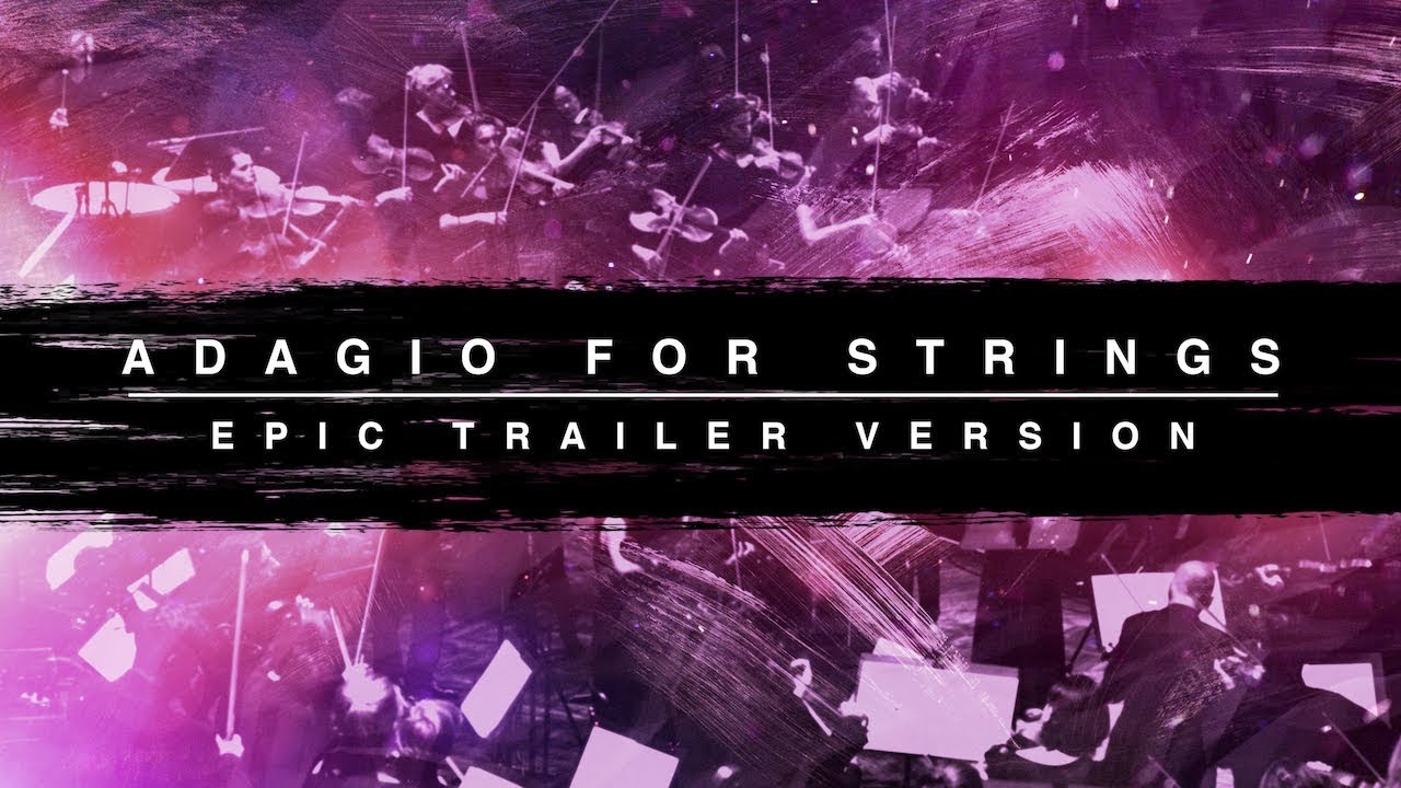 Adagio For Strings - Epic Trailer Version