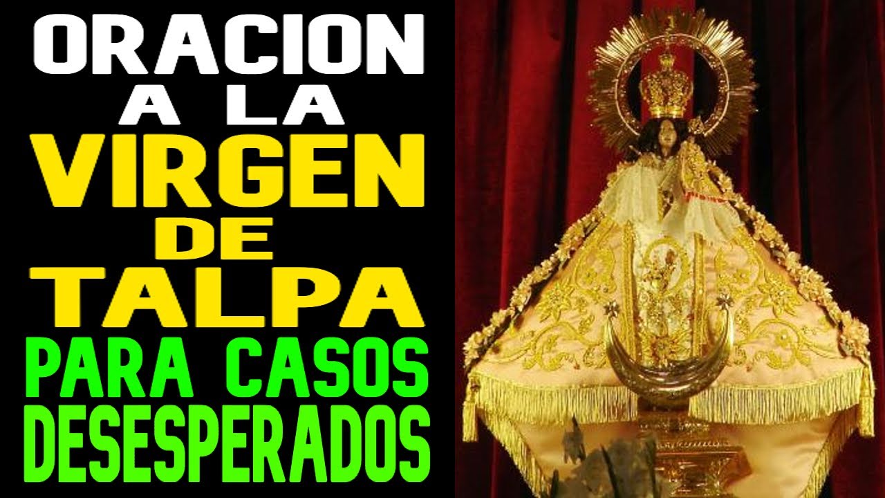 ORACION A LA VIRGEN DE TALPA PARA CASOS DESESPERADOS