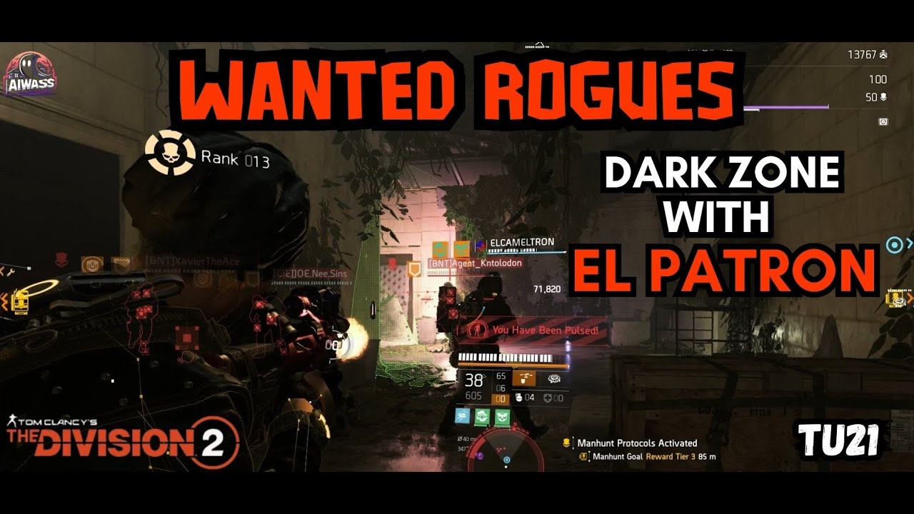 Wanted Rogues, Dark Zone with @IElPatronI I The Division 2 PvP I TU 21