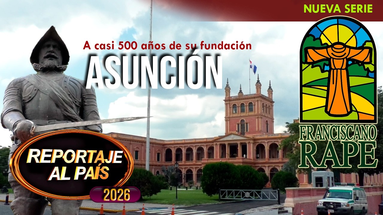 PROGRAMA 69 - FRANCISCANO RAPÉ - ASUNCION