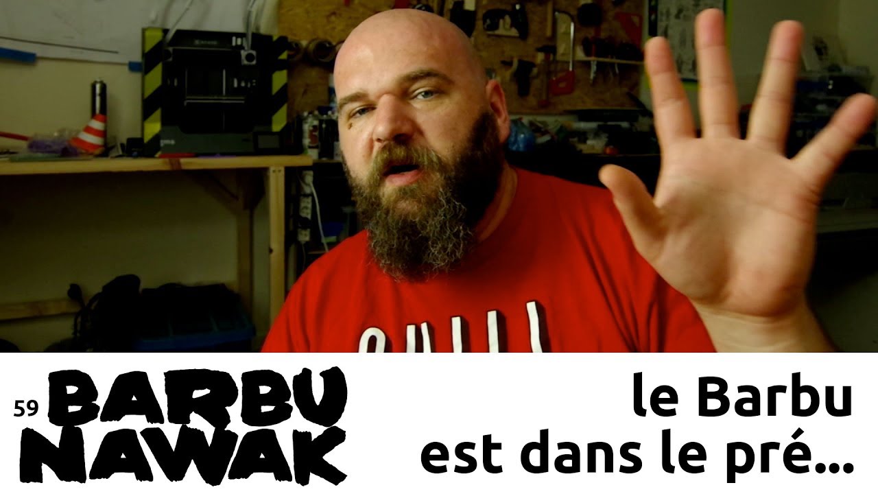 BarbuNawak - le Barbu est dans l'pr&eacute;...