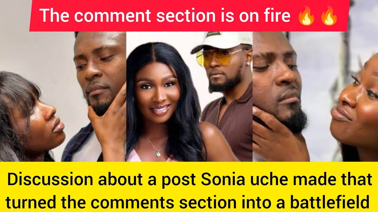 Discussion about a post Sonia uche made that turned the comments section into a battlefield 