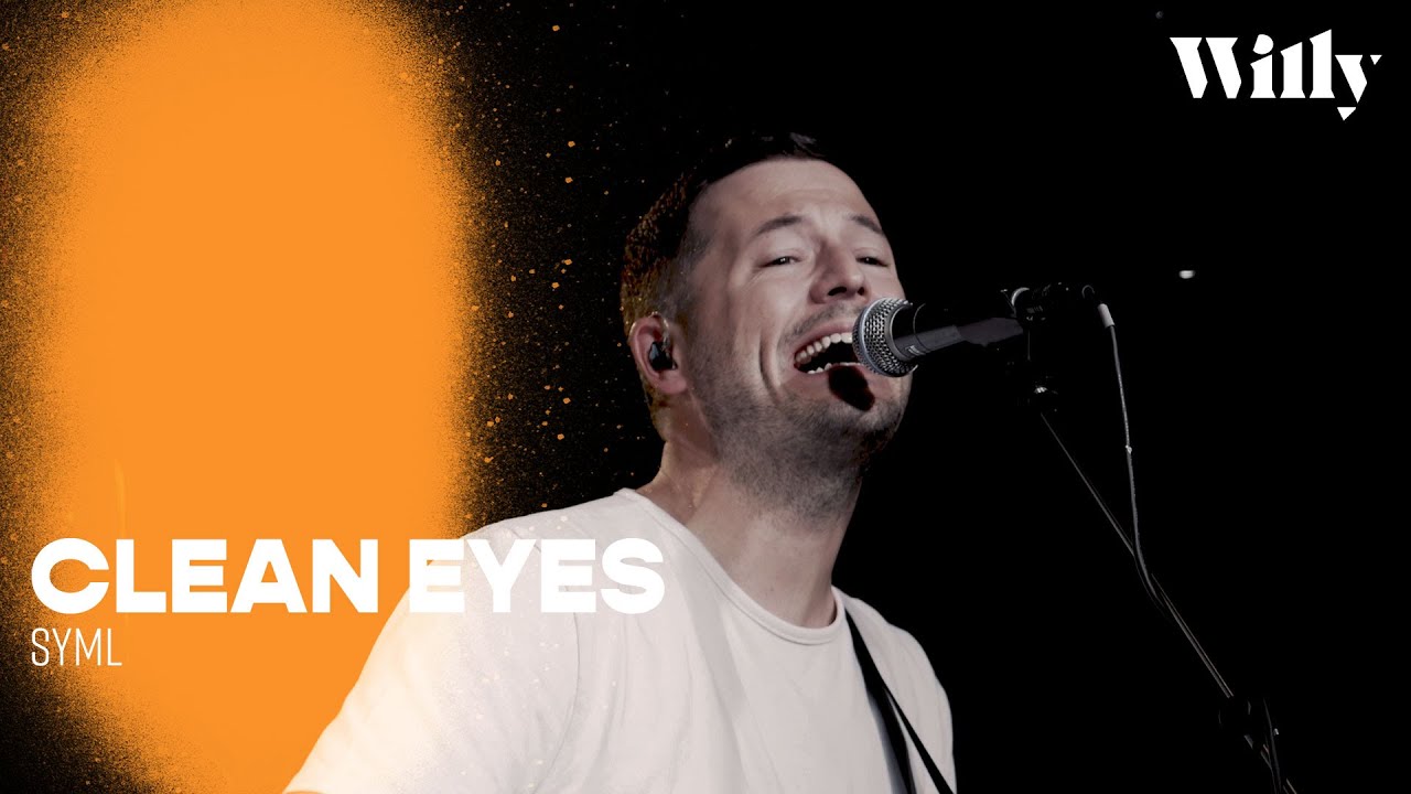 Willy // SYML - Clean Eyes