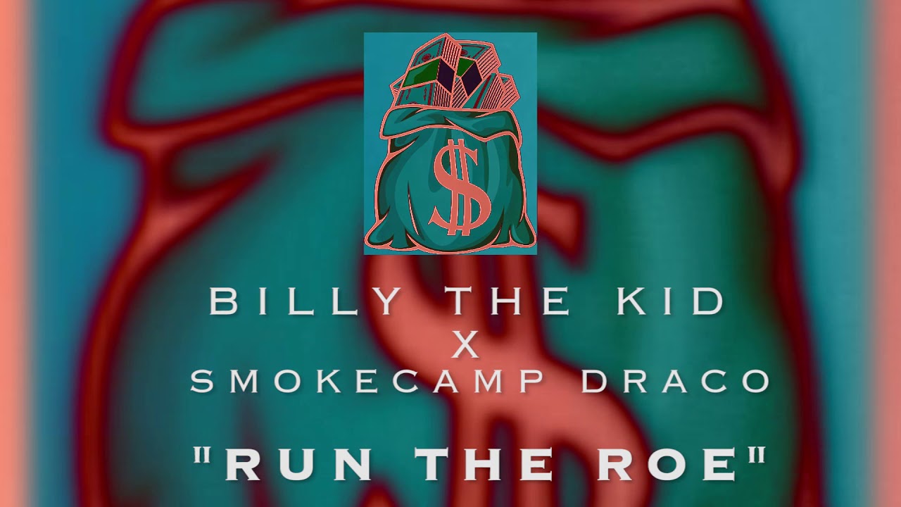 Billy The Kid Feat. Smokecamp Draco | 
