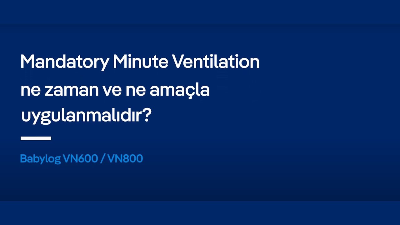Mandatory Minute Ventilation ne zaman ve ne amaçla uygulanmalıdır?  | Dräger Türkiye
