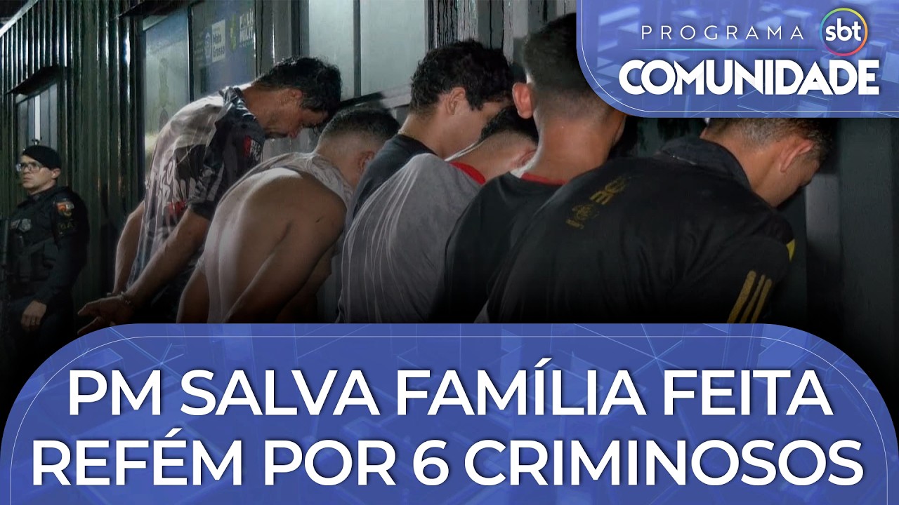 PM salva família feita de refém por 6 criminosos