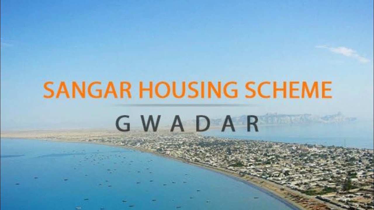 Sangar Housing Scheme Gwadar Full Details | Plot Size, Width, Length, Depth & Investment Guide